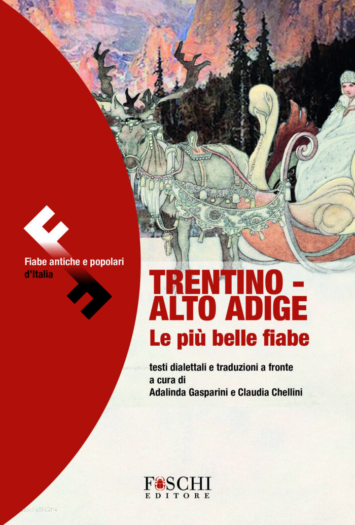 Trentino Alto-Adige. Le più belle fiabe